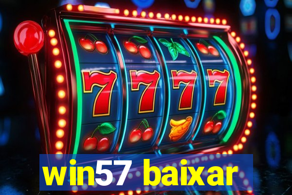 win57 baixar